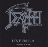 Death - Live In L.A. (Death & Raw)