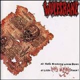 Wolfsbane - All Hell's Breakin' Loose Down At Little Kathy Wilson's Place