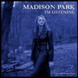 Madison Park - I'm Listening