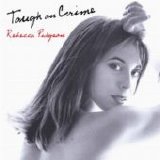 Rebecca Pidgeon - Tough On Crime
