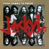 Jackyl - Push Comes To Shove