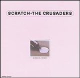 The Crusaders - Scratch