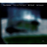 Paul Motian, Bill Frisell & Joe Lovano - Time and Time Again