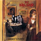 The Bolshoi - Lindy's Party