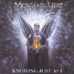 Morgana Lefay - Knowing Just as I