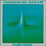 Tangerine Dream - Rubycon