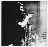 Peter Brötzmann Trio - For Adolphe Sax