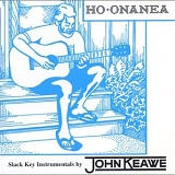 John Keawe - Ho Onanea