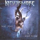 Nevermore - Dead Heart, in a Dead World