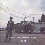 Lloyd Cole - Don't Get Weird On Me Baby