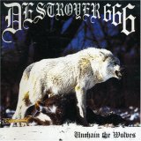 Deströyer 666 - Unchain The Wolves