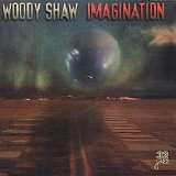 Woody Shaw - Imagination
