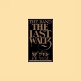 The Band - The Last Waltz