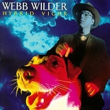 Webb Wilder - Hybrid Vigor