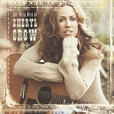 Crow. Sheryl - The Very Best Of Sheryl Crow