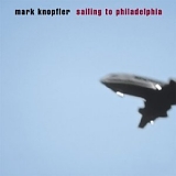 Knopfler. Mark - Sailing To Philadelphia