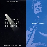 Chapin. Harry - The Bottom Line Encore Collection
