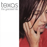 Texas - The Greatest Hits