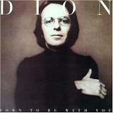 DiMucci. Dion - Born To Be With You / Streetheart
