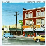 Billy Joel - Streetlife Serenade