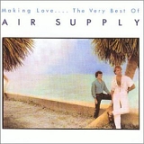 Air Supply - Making Love ... The Very Best of Air Supply