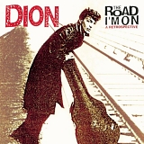 DiMucci. Dion - The Road I'm On - A Retrospective