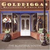 Beautiful South. The - Golddiggas Headnodders And Pholk Songs
