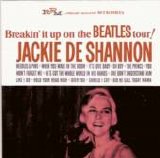 DeShannon. Jackie - Breakin' It All Up On The Beatles Tour