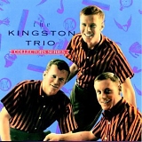 Kingston Trio, The - The Capitol Collector's Series