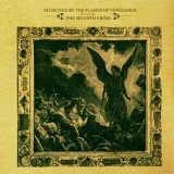 The Seventh Cross - Scorched By The Flames Of Vengeance