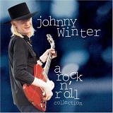 Johnny Winter - A Rock N' Roll Collection