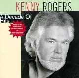 Rogers, Kenny - A Decade Of Hits