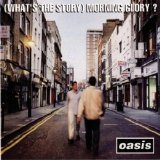 Oasis - (What's the Story) Morning Glory?