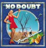 No Doubt - Tragic Kingdom