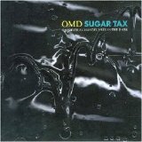 Orchestral Manoeuvres In The Dark - Sugar Tax