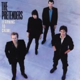 Pretenders, The - Learning To Crawl (Remastered & Expanded)