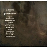 A TRIBUTE TO JONI MITCHELL - A TRIBUTE TO JONI MITCHELL