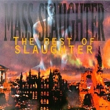 Slaughter - Mass Slaughter: The Best of Slaughter