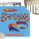 Sugarhill Gang - Rapper's Delight - The Best Of