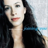 Alanis Morissette - Joining You