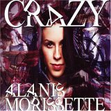Alanis Morissette - Crazy