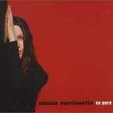 Alanis Morissette - So Pure