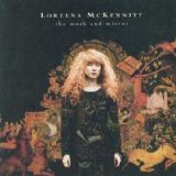 Loreena McKennitt - The Mask and Mirror