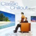 Various artists - The Classic Chillout Album CD1