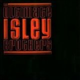 The Isley Brothers - The Ultimate Isley Brothers