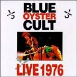 Blue Oyster Cult - Live 1976