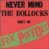 Sex Pistols - Never Mind The Bollocks Here's The Sex Pistols