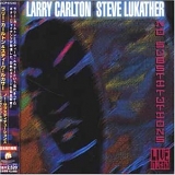 Carlton, Larry & Steve Lukather - No Substitution - Live in Osaka
