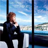 Simply Red - So not over you - The Remixes
