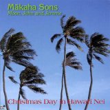 Makaha Sons - Christmas Day in Hawaii Nei